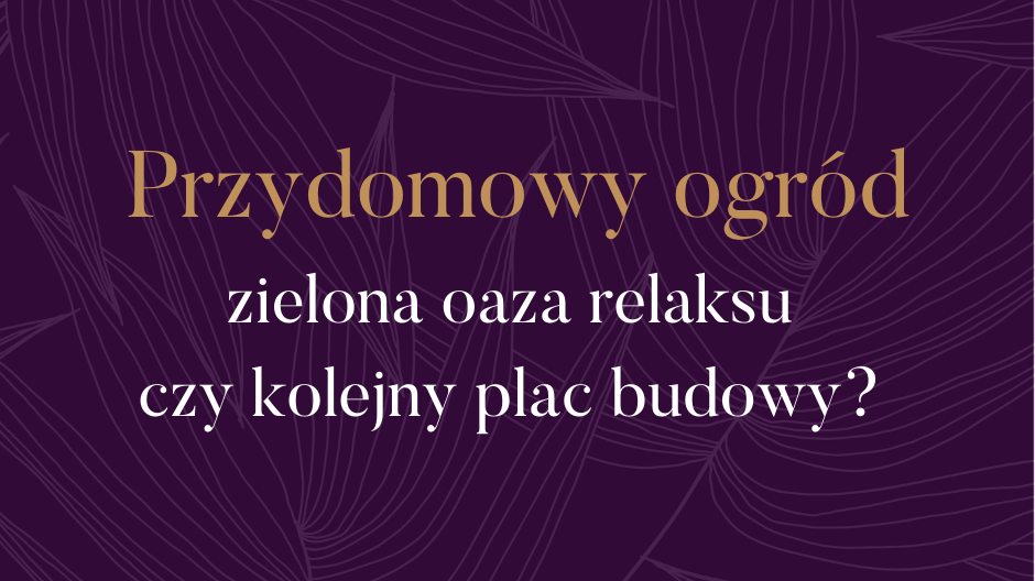 Tworzenie ogrodu przy nowym domu krok po kroku