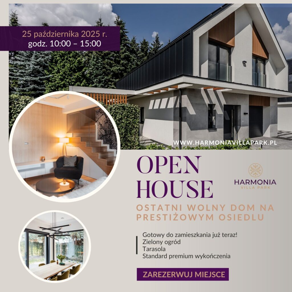 OPEN HOUSE Dom B Harmonia Villa Park - 25 października 2025 r.